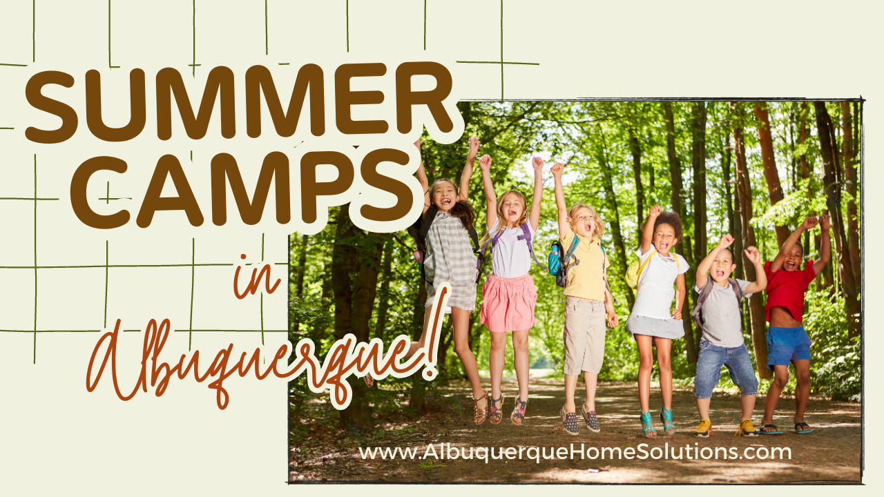 Great Albuquerque Summer Camps for Kids! Sandi Pressley Real Estate